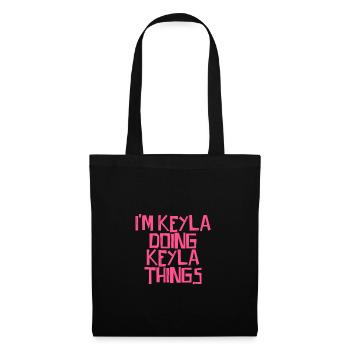 Je suis Keyla en train de faire des choses Keyla - Sac en tissu - noir - Devant