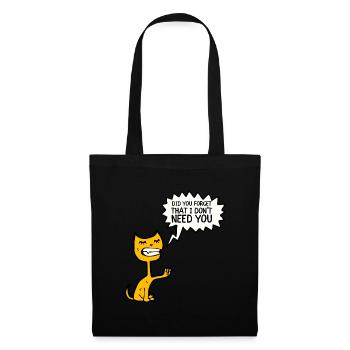 Citation sarcastique - Avez-vous oublié que je n’ai pas besoin - Sac en tissu - noir - Devant