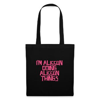 Je suis Alisson en train de faire des choses Alisson - Sac en tissu - noir - Devant