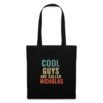 Cool guys are called Nicholas - Tote Bag - black - Front