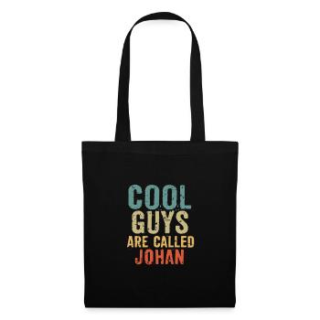 Cool guys are called johan - Stoffbeutel - Schwarz - Vorne