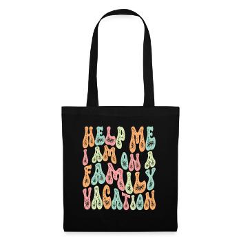 Hilfe, Ich Bin Im Familienurlaub - Stoffbeutel - Schwarz - Vorne