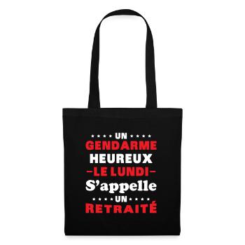 Un gendarme heureux le lundi s appelle un retraité - Sac en tissu - noir - Devant