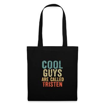 Cool guys are called Tristen - Tote Bag - black - Front