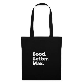 Good better Max - Stoffbeutel - Schwarz - Vorne