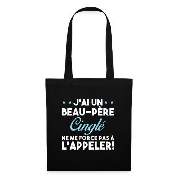 Beau Père Cinglé Citation Humour - Sac en tissu - noir - Devant