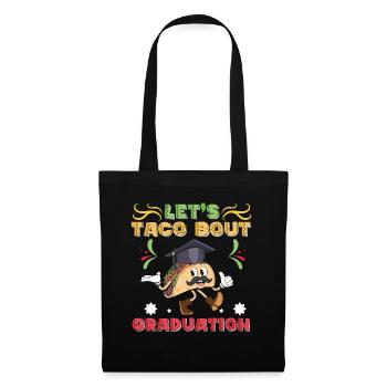 Let's Taco Bout Graduation Graduation Ceremony - Tote Bag - black - Front