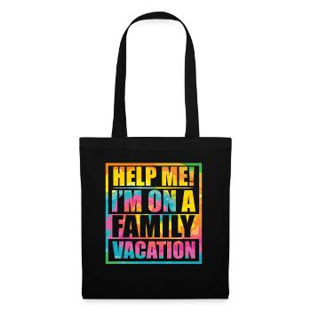 Au secours, je suis en vacances en famille - Sac en tissu - noir - Devant