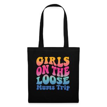 Girls On The Loose Mums Friends Trip - Tote Bag - black - Front