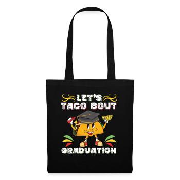 Let's Taco Bout Graduation Graduation Ceremony - Tote Bag - black - Front