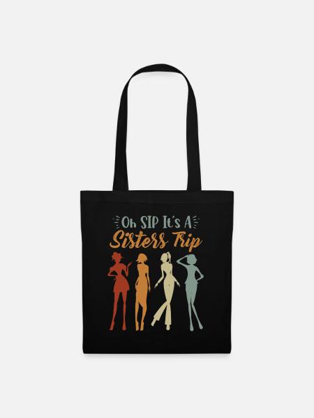Girls Weekend Oh Sip It's A Sisters Trip - Stoffbeutel - Schwarz