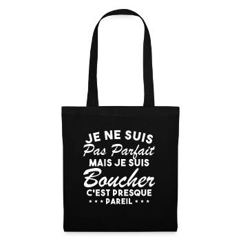 Je Ne Suis Pas Parfaite Mais Je Suis Boucher - Sac en tissu - noir - Devant