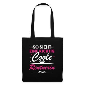 So sieht eine richtig coole Rentnerin aus - Stoffbeutel - Schwarz - Vorne