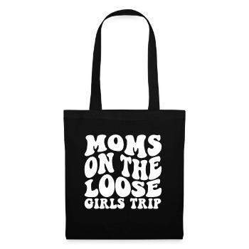 Moms On The Loose Girls Trip - Stoffbeutel - Schwarz - Vorne