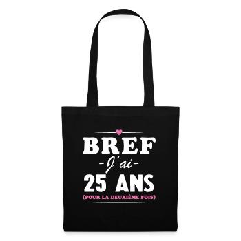 50 ans Anniversaire 25 ans Pour La Deuxième Fois - Sac en tissu - noir - Devant