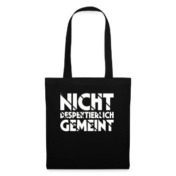Nicht Despektierlich Gemeint - Stoffbeutel - Schwarz - Vorne