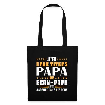 J'ai Deux Titres Papa Et Beau papa Humour Cadeau - Sac en tissu - noir - Devant