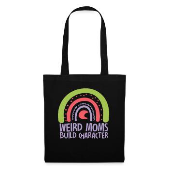 Weird Moms Build Character - Tote Bag - black - Front