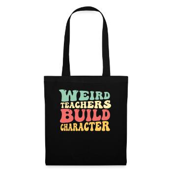 Weird Teachers Funny School Teachers - Tote Bag - black - Front