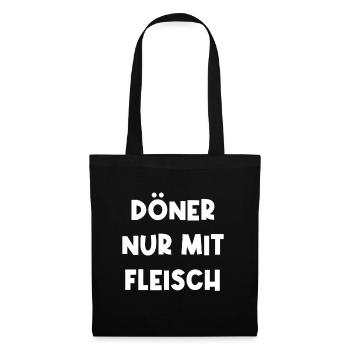 Döner nur mit Fleisch Dönerspieß Türkisch - Stoffbeutel - Schwarz - Vorne