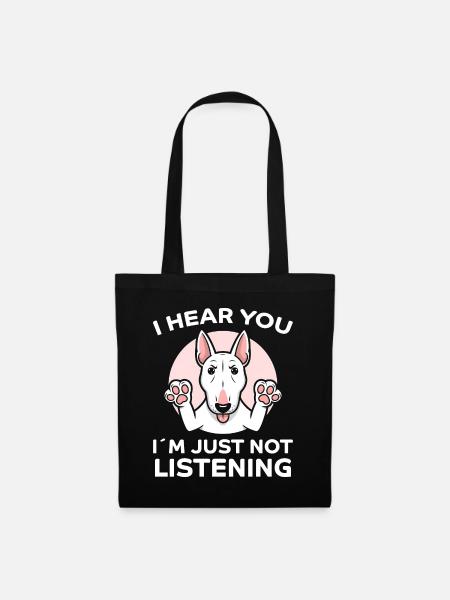 Bullterrier Spruch Lustiges Bullterrier Geschenk - Stoffbeutel - Schwarz