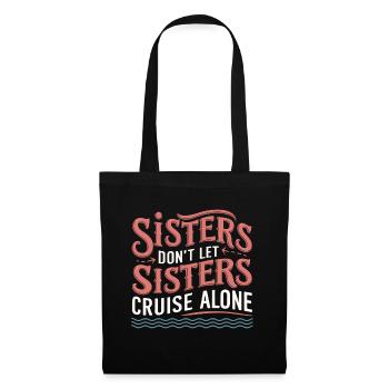 Cruise Saying Travel Ship Cruise Gift - Tote Bag - black - Front
