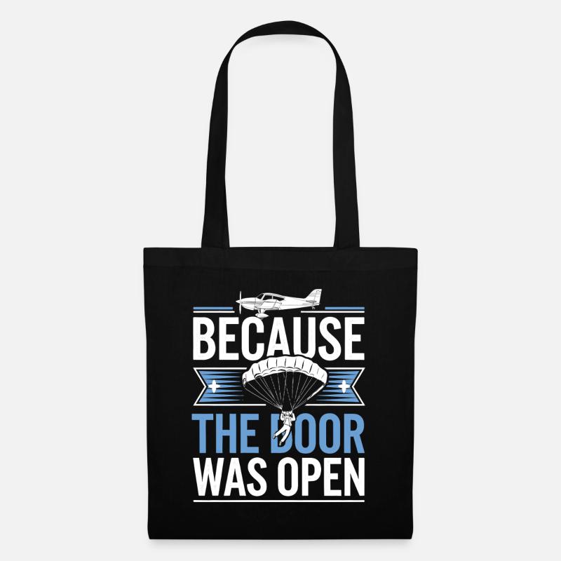 Because the door was open | Fallschirmspringen - Stoffbeutel - Schwarz