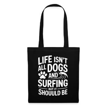 Surfing Saying Dogs Funny Surfing Gift - Tote Bag - black - Front