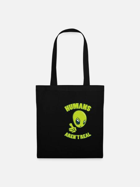 HUMANS ARE NOT REAL Alien UFO Sci-Fi gifts - Tote Bag - black