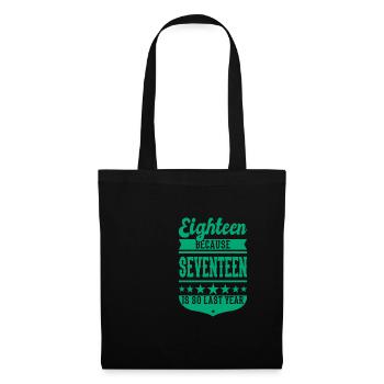 18 BECAUSE 17 IS SO LAST YEAR 18 BIRTHDAY BOYS - Tote Bag - black - Front