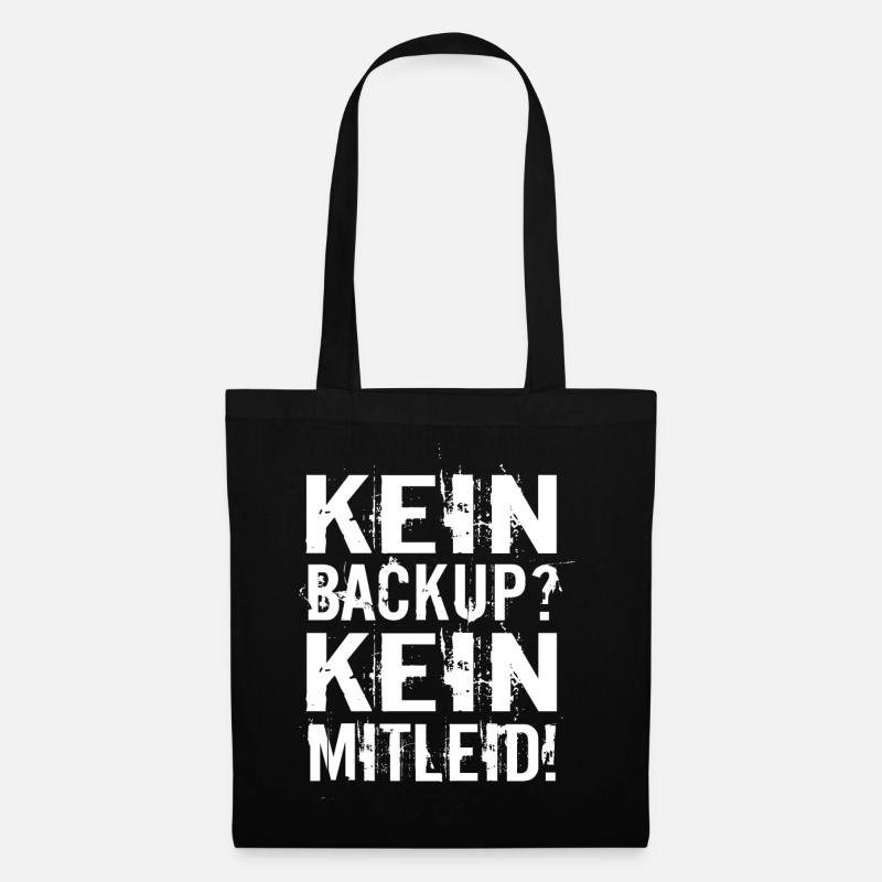 Kein Backup? Kein Mitleid! - Stoffbeutel - Schwarz