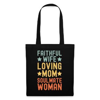 Épouse fidèle, Mère aimante, Âme sœur - Sac en tissu - noir - Devant