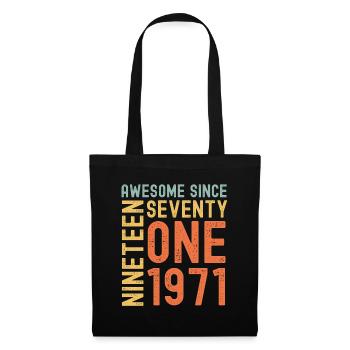 Awesome since 1971 Birthday Gift Year - Tote Bag - black - Front