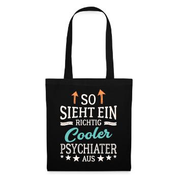 So sieht ein richtig cooler Psychiater aus - Stoffbeutel - Schwarz - Vorne