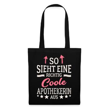 So sieht eine richtig coole Apothekerin aus - Stoffbeutel - Schwarz - Vorne