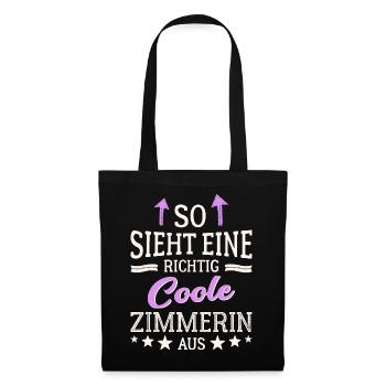 So sieht eine richtig coole Zimmerin aus - Stoffbeutel - Schwarz - Vorne