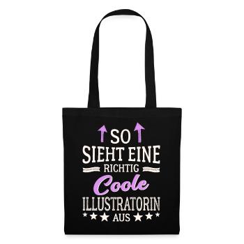 So sieht eine richtig coole Illustratorin aus - Stoffbeutel - Schwarz - Vorne