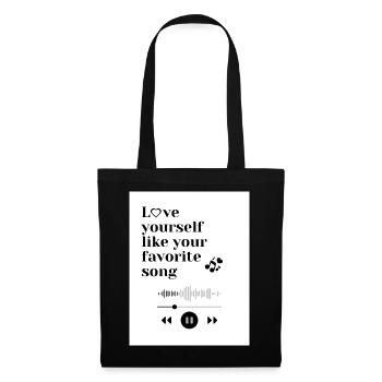Love yourself like your fovorite song - Stoffbeutel - Schwarz - Vorne