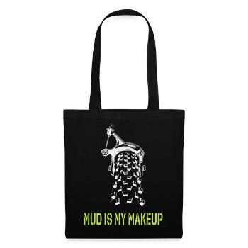 Mud is my Makeup - Tote Bag - black - Front