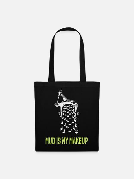 Mud is my Makeup - Stoffbeutel - Schwarz