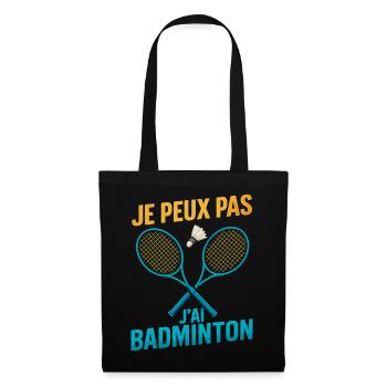 I can't I have badminton - Tote Bag - black - Front