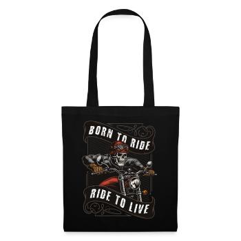 Born to Ride - Ride to Live - Stoffbeutel - Schwarz - Vorne