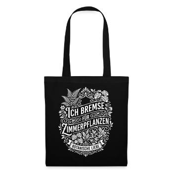 I put the brakes on houseplants - Tote Bag - black - Front