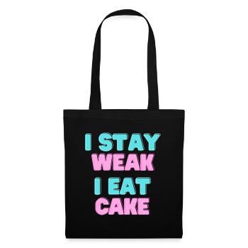 I STAY WEAK I EAT CAKE - Cake Motto - Tote Bag - black - Front