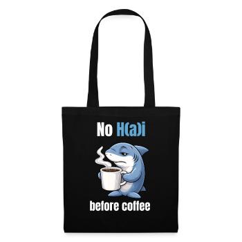 No H(a)i before Coffee | Morgenmuffel Hai - Stoffbeutel - Schwarz - Vorne