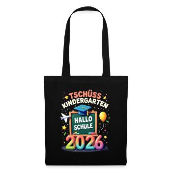 Schulkind 2026 Einschulung 2026 Schulanfang - Stoffbeutel - Schwarz - Vorne