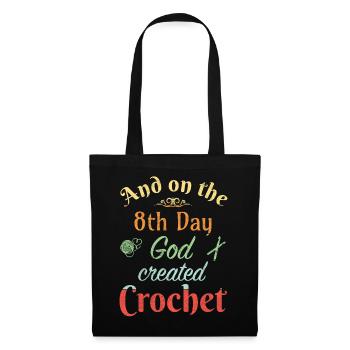 And on the 8th day God created crochet - Stoffbeutel - Schwarz - Vorne