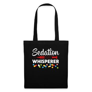 Sedation Whisperer - Tote Bag - black - Front