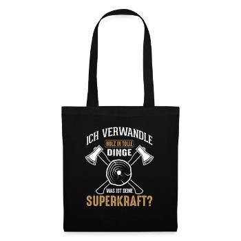 Ich Verwandle Holz In Tolle Dinge | Schreiner Holz - Stoffbeutel - Schwarz - Vorne