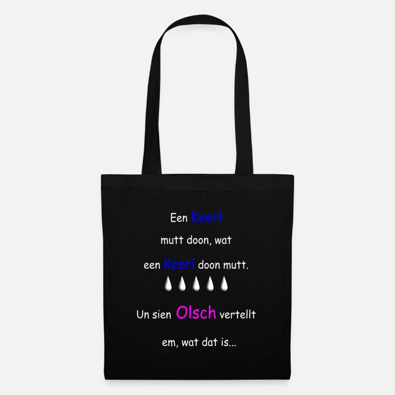Plattdeutscher Spruch - Stoffbeutel - Schwarz